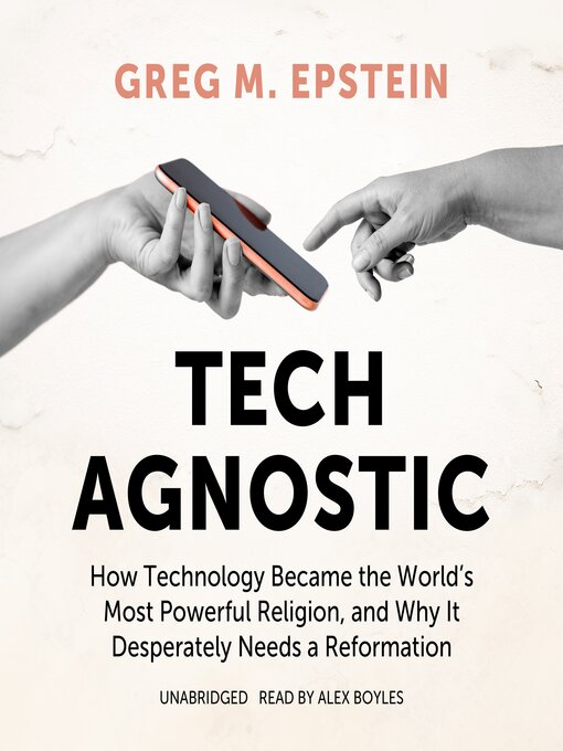 Title details for Tech Agnostic by Greg M. Epstein - Wait list